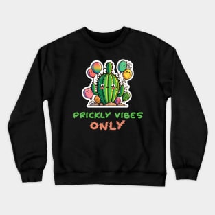 opuntia prickly vibes only Crewneck Sweatshirt